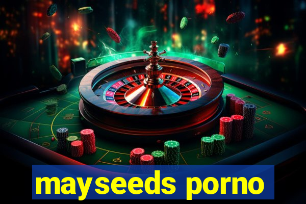 mayseeds porno